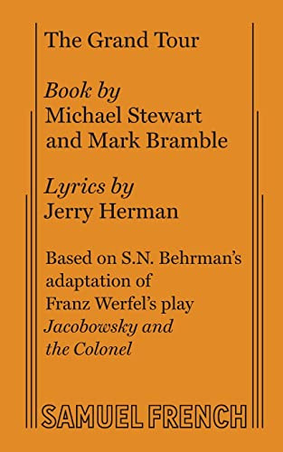 Grand Tour, The by Michael Stewart, Mark Bramble, Jerry Herman, 9780573681004