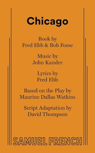 Chicago - 9780573700521 by John Kander, Fred Ebb, Bob Fosse, 9780573700521