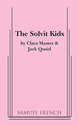 The Solvit Kids by Clara Mamet, Jack Quaid, 9780573700873
