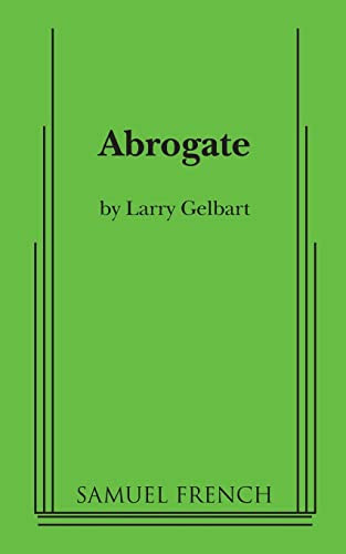 Abrogate by Larry Gelbart, 9780573699535