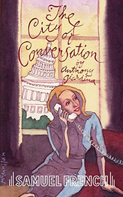 City of Conversation, The by Anthony Giardina, 9780573703331