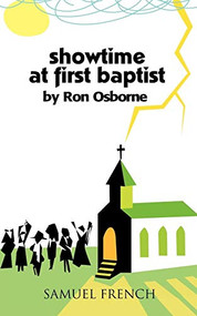 Showtime at First Baptist by Ron Osborne, 9780573696466