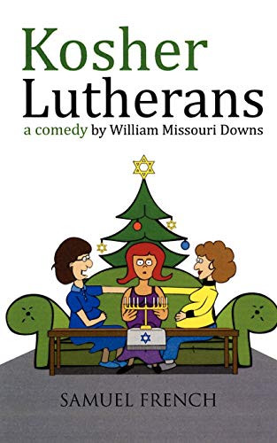 Kosher Lutherans by William Missouri Downs, 9780573697159
