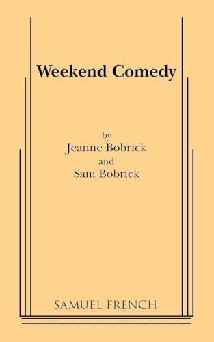Weekend Comedy by Jeanne Bobrick, Sam Bobrick, 9780573690228