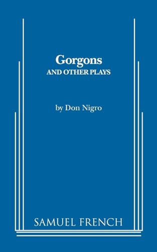 Gorgons and Other Plays by Don Nigro, 9780573696398