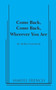 Come Back, Come Back, Wherever You Are by Arthur Laurents, 9780573698170