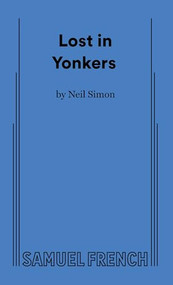 Lost in Yonkers - 9780573693366 by Neil Simon, 9780573693366