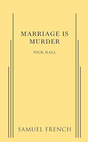 Marriage is Murder - 9780573693168 by Nick Hall, 9780573693168