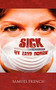 Sick - 9780573700651 by Zayd Dohrn, 9780573700651