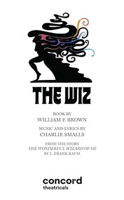 The Wiz by Charlie Smalls, William F. Brown, Charlie Smalls, 9780573680915