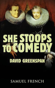 She Stoops to Comedy by David Greenspan, 9780573700705
