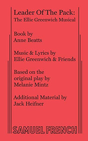 Leader Of The Pack: The Ellie Greenwich Musical by Anne Beatts, Ellie Greenwich, Melanie Mintz, 9780573681684