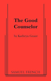 The Good Counselor by Kathryn Grant, 9780573699122