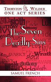 The Seven Deadly Sins by Thornton Wilder, 9780573700040