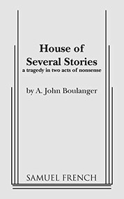 House of Several Stories by A. John Boulanger, 9780573700088