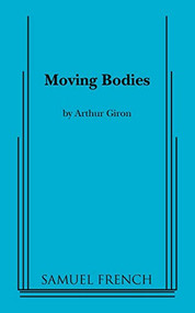 Moving Bodies by Arthur Giron, 9780573697425