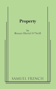 Property - 9780573697609 by Rosary Hartel O'Neill, 9780573697609