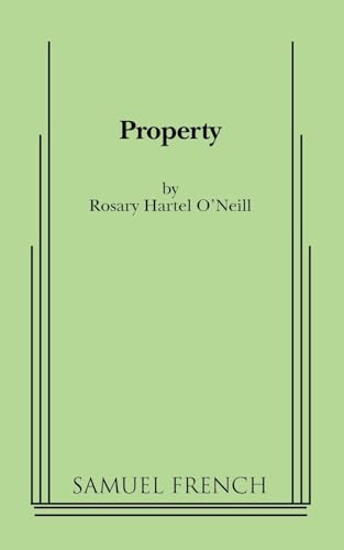 Property - 9780573697609 by Rosary Hartel O'Neill, 9780573697609