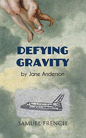 Defying Gravity by Jane Anderson, 9780573702198