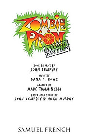 Zombie Prom: Atomic Edition by John Dempsey, Marc Tumminelli, Hugh Murphy, 9780573702297