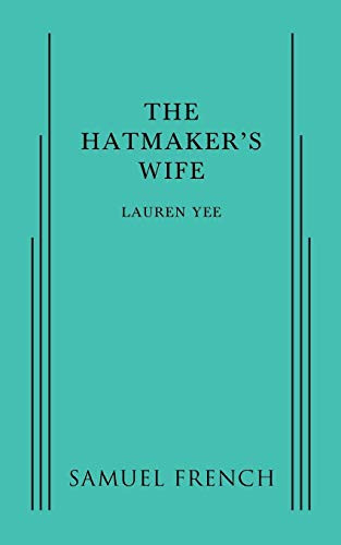 Hatmaker's Wife, The by Lauren Yee, 9780573702846