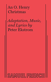 An O. Henry Christmas (Musical) by Peter Ekstrom, 9780573695728