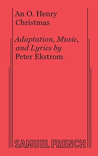 An O. Henry Christmas (Musical) by Peter Ekstrom, 9780573695728