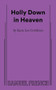 Holly Down in Heaven by Kara Lee Corthron, 9780573701979