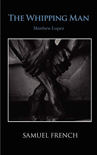 The Whipping Man by Matthew Lopez, 9780573697098