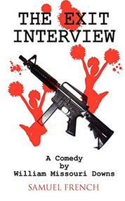 The Exit Interview by William Missouri Downs, 9780573700903