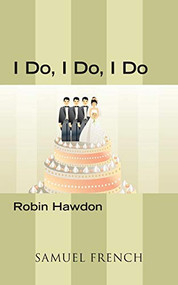 I Do, I Do, I Do by Robin Hawdon, 9780573701078