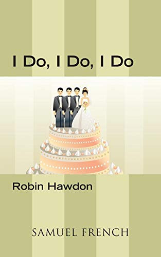 I Do, I Do, I Do by Robin Hawdon, 9780573701078