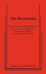 The Secretaries by The Five Lesbian Brothers, 9780573697012