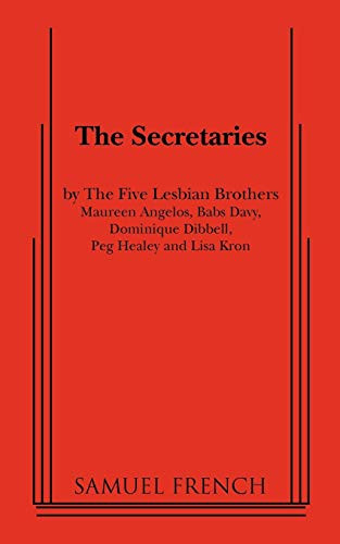 The Secretaries by The Five Lesbian Brothers, 9780573697012
