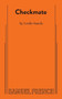 Checkmate - 9780573694813 by Leslie Sands, 9780573694813