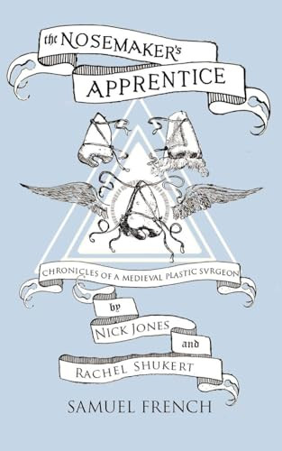 The Nosemaker's Apprentice by Nick Jones, Rachel Shukart, 9780573699283