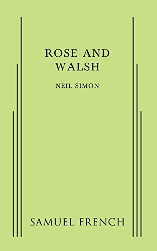 Rose and Walsh by Neil Simon, 9780573703348