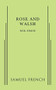 Rose and Walsh by Neil Simon, 9780573703348