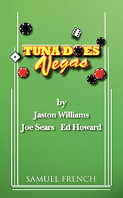 Tuna Does Vegas by Jaston Williams, Joe Sears, Ed Howard, 9780573697364