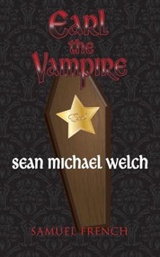 Earl the Vampire by Sean Michael Welch, 9780573702112