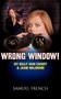 Wrong Window by Jane Milmore, Billy Vanzandt, William Van Zandt, 9780573698323