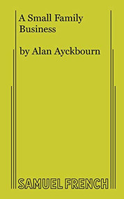 A Small Family Business by Alan Ayckbourn, 9780573693779