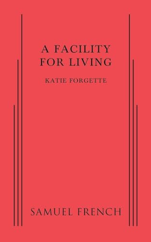 Facility for Living, A by Katie Forgette, 9780573702525