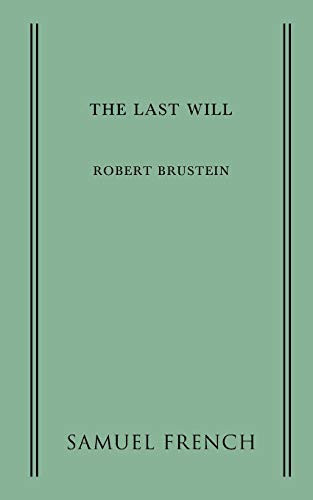 The Last Will by Robert Brustein, 9780573702235