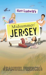 Ken Ludwig's Midsummer/Jersey by Ken Ludwig, 9780573700767