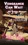Vengeance Can Wait by Yukiko Motoya, Kyoko Yoshida, Andy Bragen, 9780573700187
