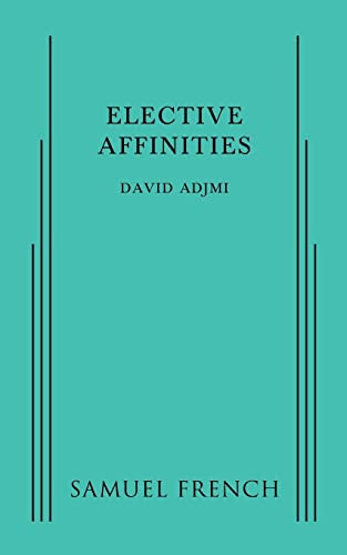 Elective Affinities - 9780573703287 by David Adjmi, 9780573703287