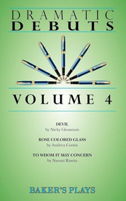 Dramatic Debuts Volume 4 by Nicky Glossman, Andrea Costin, Naomi Rawitz, 9780874403237