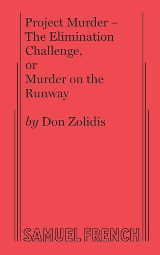 Project Murder - The Elimination Challenge, Or Murder on the Runway by Don Zolidis, 9780573706400