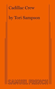 Cadillac Crew by Tori Sampson, 9780573709128